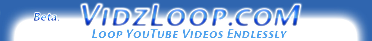 VidzLoop.com (beta).  Loop Youtube Videos Endlessly!